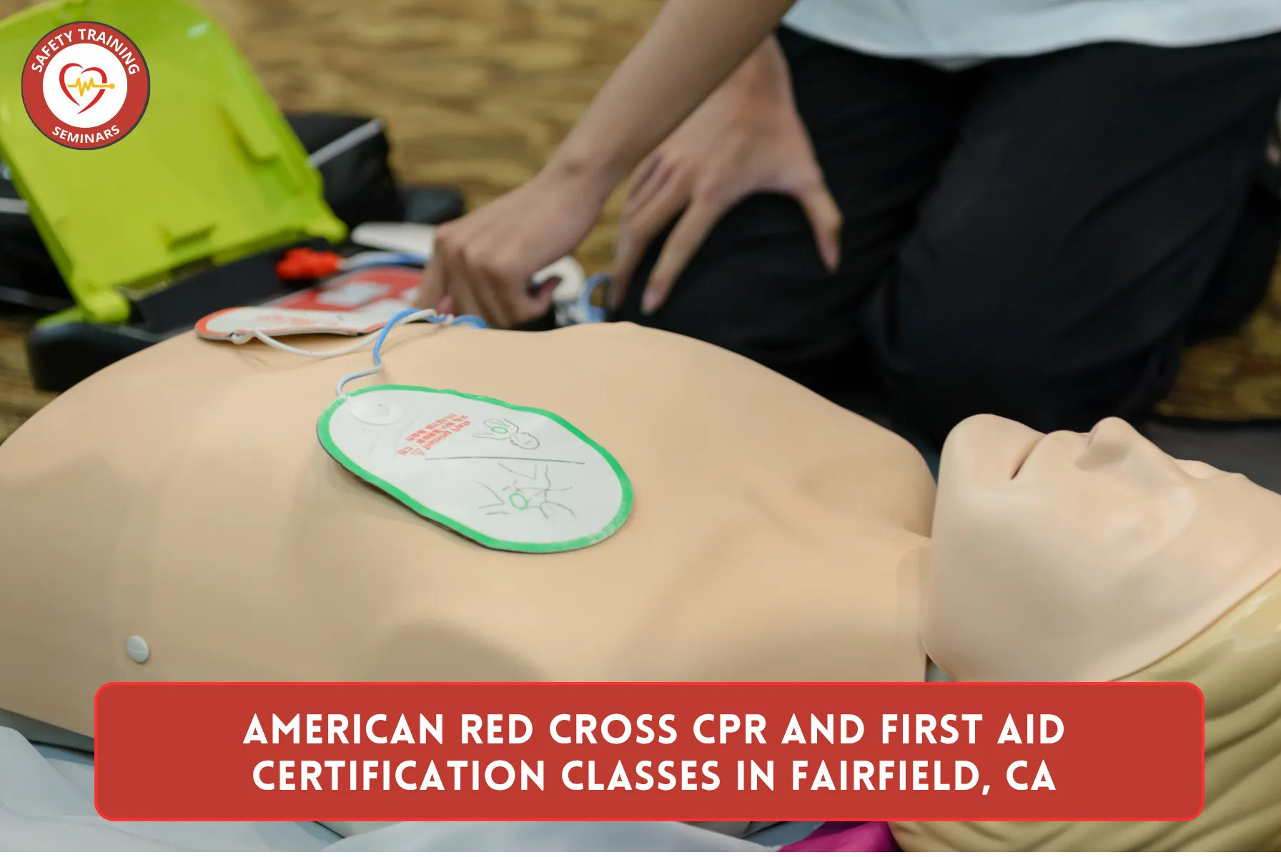 American Red Cross CPR and First Aid Certification Classes in Fairfield, CA